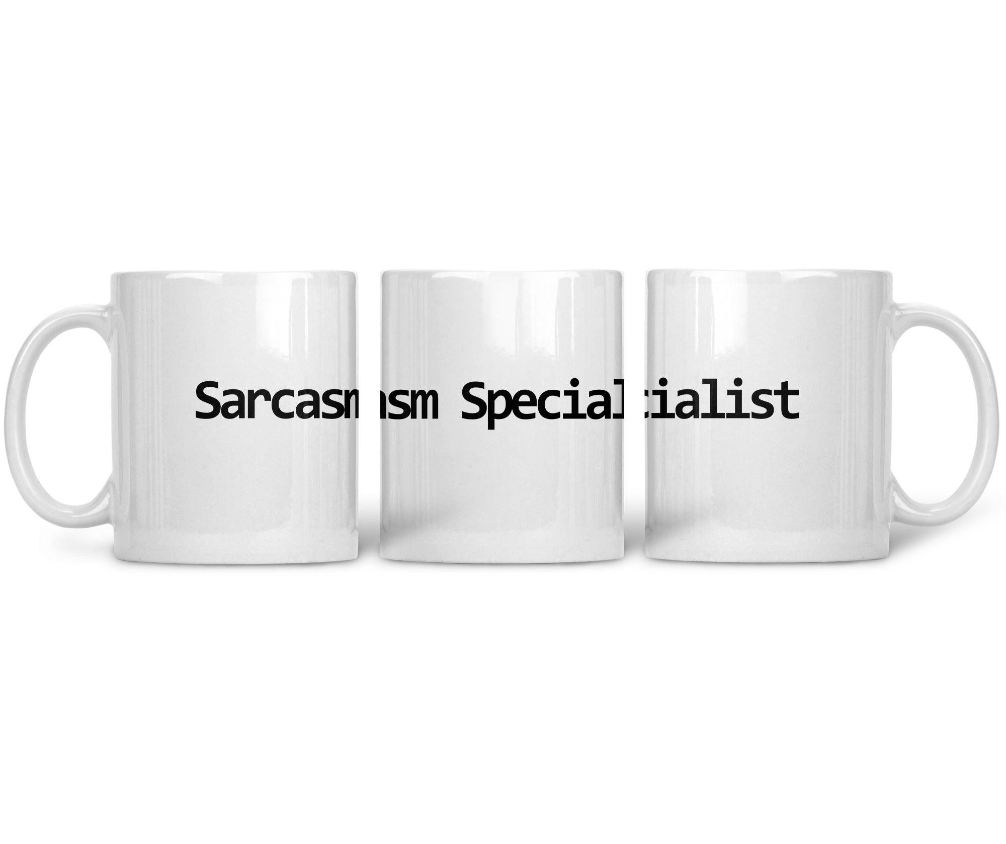 CERAMIC MUG Sarcasm Specialist - CANVAEGYPT