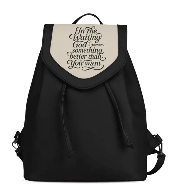 Black City Serenade Backpack In The Waiting God Is Preparing Something Better Than You Want - 1