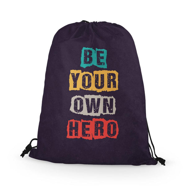 Drawstring Bag Be your own hero