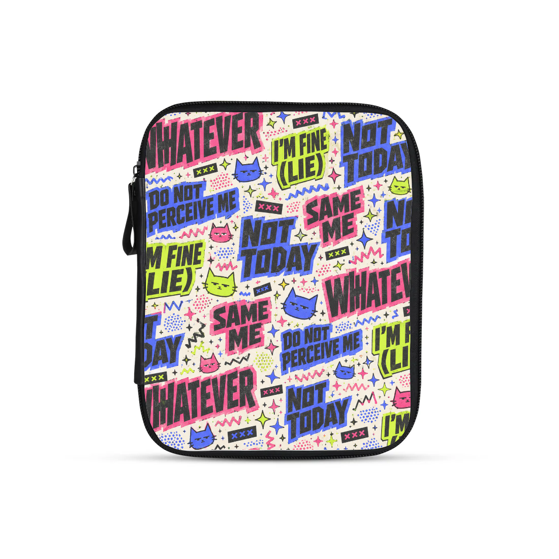 Not Today design printed on a tablet sleeves — ECADRA