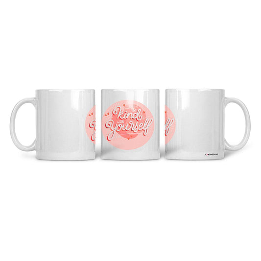 Ceramic Mug Be Kind With Yourself - CANVAEGYPT