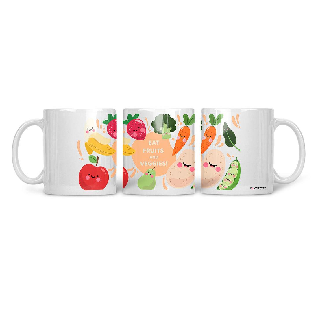 Ceramic Mug Eat Fruits and veggies - CANVAEGYPT