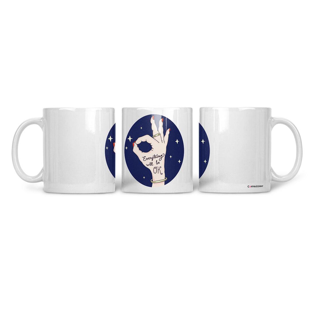 Ceramic Mug Everything will be ok - CANVAEGYPT