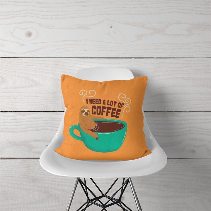 Decorative Pillow I need a lot of coffee - CANVAEGYPT