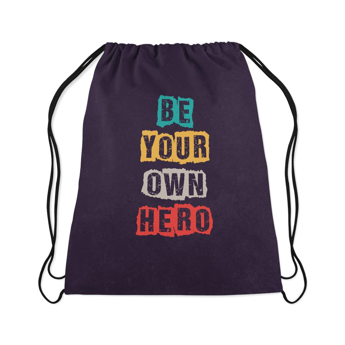 Drawstring Bag Be your own hero - CANVAEGYPT