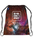 Drawstring Bag Do you even space
