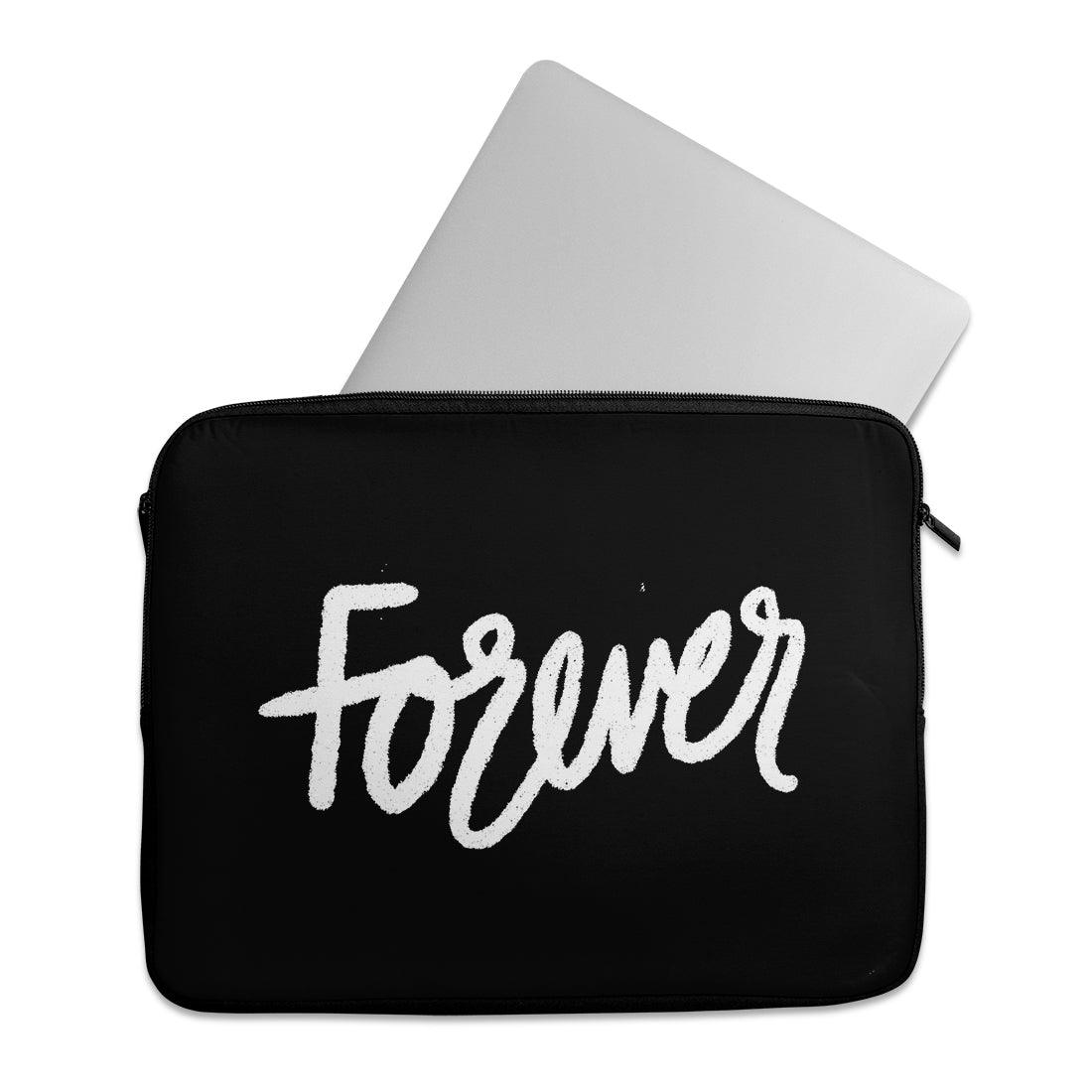 Laptop Sleeve Forever
