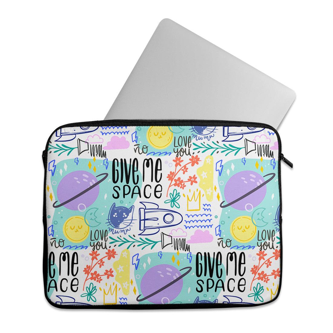 Laptop Sleeve Give me space